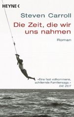 Die Zeit, die wir uns nahmen Cover des Buches Die Zeit, die wir uns nahmen (ISBN: 9783453407725)