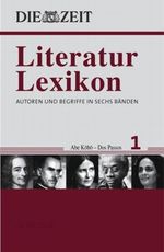 DIE ZEIT Literatur-Lexikon Cover des Buches DIE ZEIT Literatur-Lexikon (ISBN: 9783476022875)