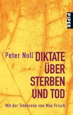 Diktate über Sterben und Tod Cover des Buches Diktate über Sterben und Tod (ISBN: 9783492257237)