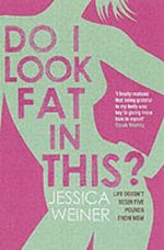 Do I Look Fat in This? Cover des Buches Do I Look Fat in This? (ISBN: 9789781416521)