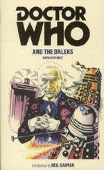 Doctor Who and the Daleks Cover des Buches Doctor Who and the Daleks (ISBN: 9781849901956)