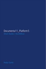 Documenta11 Plattform5 Cover des Buches Documenta11 Plattform5 (ISBN: 9783775790871)