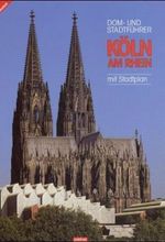 Dom- und Stadtführer Köln am Rhein Cover des Buches Dom- und Stadtführer Köln am Rhein (ISBN: 9783927418042)