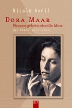 Dora Maar - Picassos geheimnisvolle Muse Cover des Buches Dora Maar - Picassos geheimnisvolle Muse (ISBN: 9783404922284)
