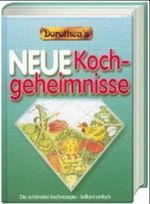 Dorothea's Neue Kochgeheimnisse Cover des Buches Dorothea's Neue Kochgeheimnisse (ISBN: 9783856805678)
