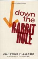 Down the Rabbit Hole Cover des Buches Down the Rabbit Hole (ISBN: 9781908276285)