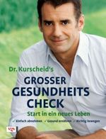 Dr. Kurscheid's großer Gesundheitscheck Cover des Buches Dr. Kurscheid's großer Gesundheitscheck (ISBN: 9783802517860)