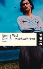 Drei Blutsschwestern Cover des Buches Drei Blutsschwestern (ISBN: 9783492238373)