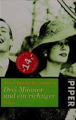 Drei Männer und ein richtiger, Sonderausg. Cover des Buches Drei Männer und ein richtiger, Sonderausg. (ISBN: 9783492227544)