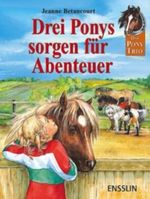 Drei Ponys sorgen für Abenteuer - Sonderband Cover des Buches Drei Ponys sorgen für Abenteuer - Sonderband (ISBN: 9783401453651)