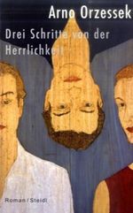 Drei Schritte von der Herrlichkeit Cover des Buches Drei Schritte von der Herrlichkeit (ISBN: 9783865218834)