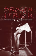 Drogenstrich Cover des Buches Drogenstrich (ISBN: 9783938142196)