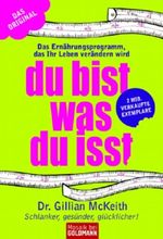 Du bist, was du isst - Das Ernährungsprogramm Cover des Buches Du bist, was du isst - Das Ernährungsprogramm (ISBN: 9783442167562)