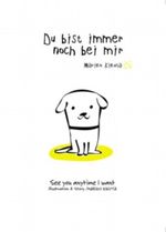 Du bist noch immer bei mir Cover des Buches Du bist noch immer bei mir (ISBN: 9783551774316)