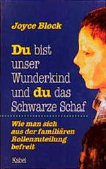 Du bist unser Wunderkind und du das Schwarze Schaf Cover des Buches Du bist unser Wunderkind und du das Schwarze Schaf (ISBN: 9783822503997)