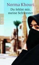 Du fehlst mir, meine Schwester Cover des Buches Du fehlst mir, meine Schwester (ISBN: 9783499232671)