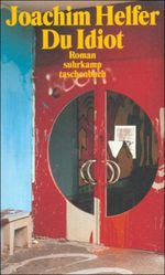 Du Idiot Cover des Buches Du Idiot (ISBN: 9783518394984)