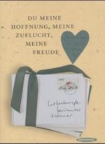 Du meine Hoffnung, meine Zuflucht, meine Freude Cover des Buches Du meine Hoffnung, meine Zuflucht, meine Freude (ISBN: 9783725412402)