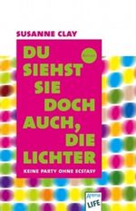 Du siehst sie doch auch, die Lichter Cover des Buches Du siehst sie doch auch, die Lichter (ISBN: 9783401027401)