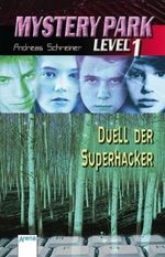 Duell der Superhacker Cover des Buches Duell der Superhacker (ISBN: 9783401028835)