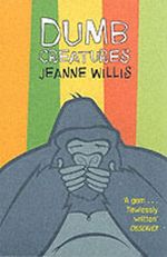 Dumb Creatures Cover des Buches Dumb Creatures (ISBN: 9780330418041)