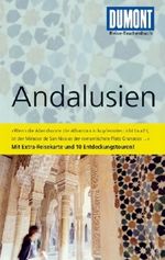 DuMont Reise-Taschenbuch Reiseführer Andalusien Cover des Buches DuMont Reise-Taschenbuch Reiseführer Andalusien (ISBN: 9783770172108)