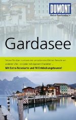DuMont Reise-Taschenbuch Reiseführer Gardasee Cover des Buches DuMont Reise-Taschenbuch Reiseführer Gardasee (ISBN: 9783770172245)