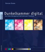 Dunkelkammer digital Cover des Buches Dunkelkammer digital (ISBN: 9783499612657)
