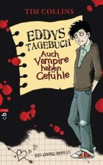Eddys Tagebuch - Auch Vampire haben Gefühle Cover des Buches Eddys Tagebuch - Auch Vampire haben Gefühle (ISBN: 9783570139899)