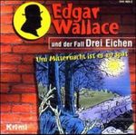 Edgar Wallace und der Fall Drei Eichen, 1 Audio-CD Cover des Buches Edgar Wallace und der Fall Drei Eichen, 1 Audio-CD (ISBN: 9783898323475)