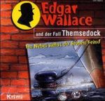 Edgar Wallace und der Fall Themsedock, 1 Audio-CD Cover des Buches Edgar Wallace und der Fall Themsedock, 1 Audio-CD (ISBN: 9783898323499)