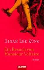Ein Besuch von Monsieur Voltaire Cover des Buches Ein Besuch von Monsieur Voltaire (ISBN: 9783442460427)