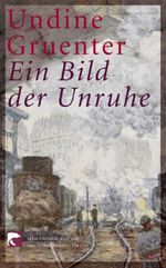 Ein Bild der Unruhe Cover des Buches Ein Bild der Unruhe (ISBN: 9783833300837)