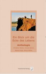 Ein Blick um die Ecke des Lebens Cover des Buches Ein Blick um die Ecke des Lebens (ISBN: 9783938297032)