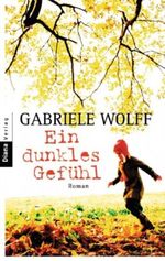 Ein dunkles Gefühl Cover des Buches Ein dunkles Gefühl (ISBN: 9783453351950)