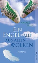 Ein Engel fällt aus allen Wolken Cover des Buches Ein Engel fällt aus allen Wolken (ISBN: 9783746625096)