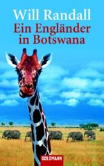 Ein Engländer in Botswana Cover des Buches Ein Engländer in Botswana (ISBN: 9783442460410)