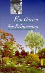 Ein Garten der Erinnerung Cover des Buches Ein Garten der Erinnerung (ISBN: 9783928119658)