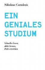 Ein geniales Studium Cover des Buches Ein geniales Studium (ISBN: 9783942594349)