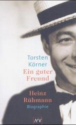 Ein guter Freund. Heinz Rühmann Cover des Buches Ein guter Freund. Heinz Rühmann (ISBN: 9783746619255)