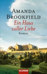 Ein Haus voller Liebe - Cover des Buches Ein Haus voller Liebe - (ISBN: 9783442466504)