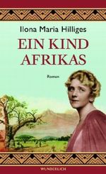 Ein Kind Afrikas Cover des Buches Ein Kind Afrikas (ISBN: 9783805208642)