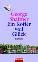 Ein Koffer voll Glück Cover des Buches Ein Koffer voll Glück (ISBN: 9783442460656)