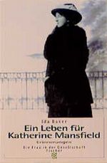 Ein Leben für Katherine Mansfield Cover des Buches Ein Leben für Katherine Mansfield (ISBN: 9783596139408)