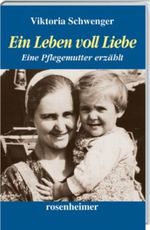 Ein Leben voll Liebe Cover des Buches Ein Leben voll Liebe (ISBN: 9783475538124)