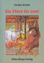 Ein Pferd für zwei Cover des Buches Ein Pferd für zwei (ISBN: 9783781719156)