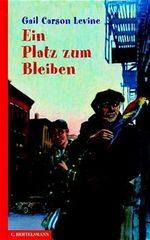 Ein Platz zum Bleiben Cover des Buches Ein Platz zum Bleiben (ISBN: 9783570125601)