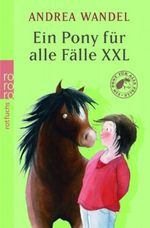 Ein Pony für alle Fälle XXL Cover des Buches Ein Pony für alle Fälle XXL (ISBN: 9783499214929)