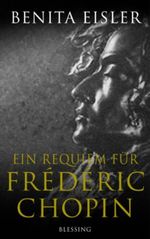 Ein Requiem für Frédéric Chopin Cover des Buches Ein Requiem für Frédéric Chopin (ISBN: 9783896671585)