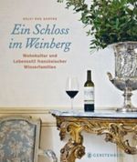 Ein Schloss im Weinberg Cover des Buches Ein Schloss im Weinberg (ISBN: 9783836926775)